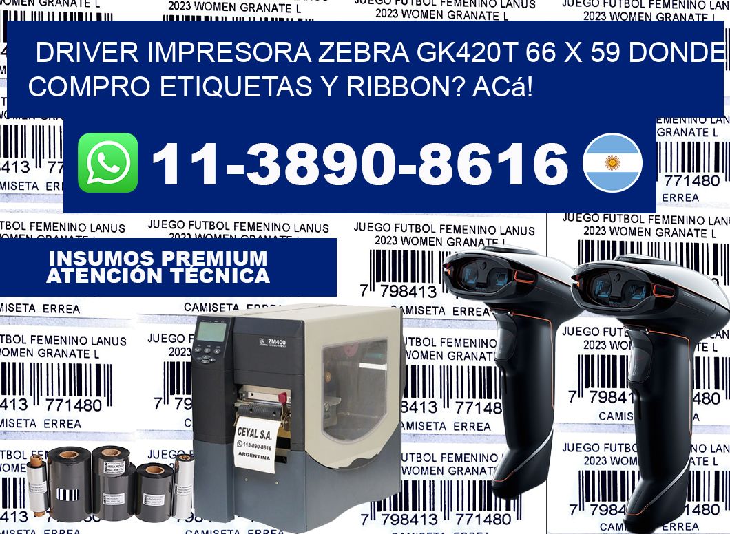 driver impresora zebra gk420t 66 x 59 Donde compro etiquetas y ribbon? Acá!