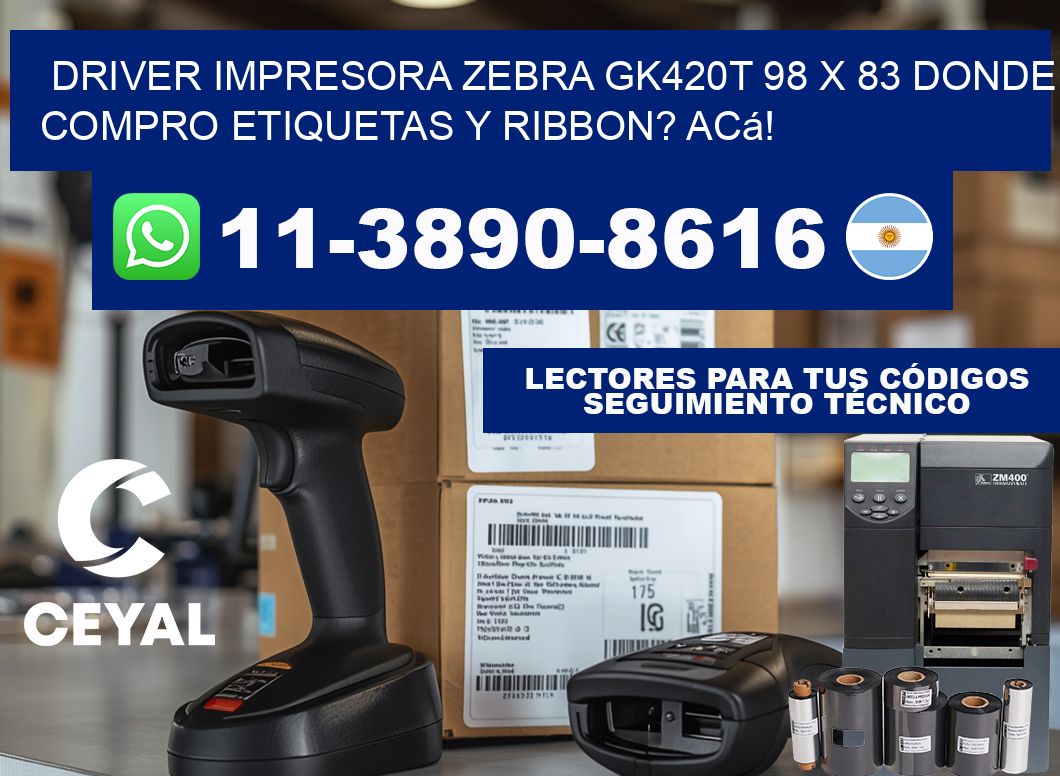 driver impresora zebra gk420t 98 x 83 Donde compro etiquetas y ribbon? Acá!