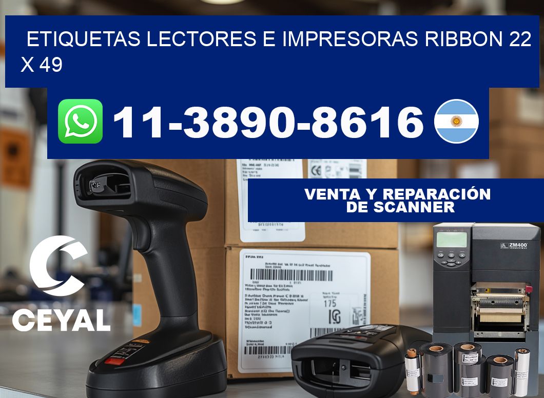 etiquetas lectores e impresoras ribbon 22 x 49