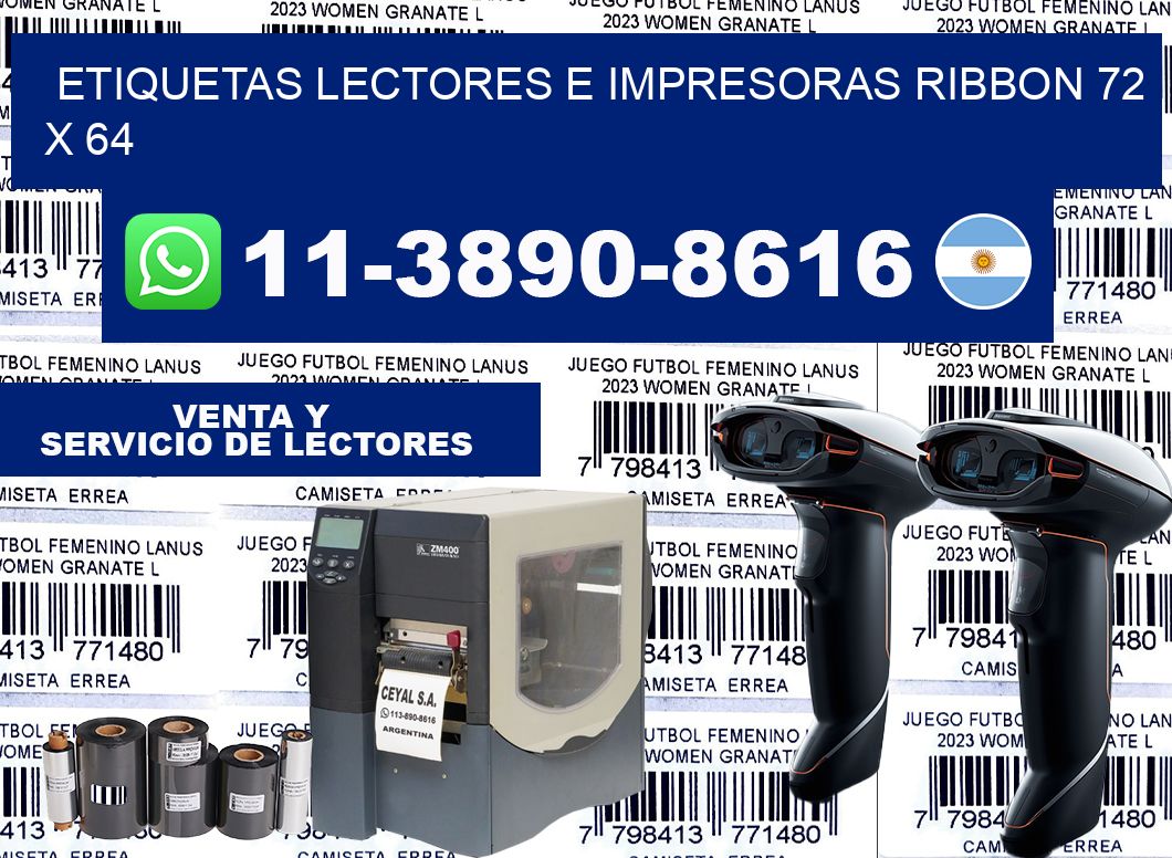 etiquetas lectores e impresoras ribbon 72 x 64