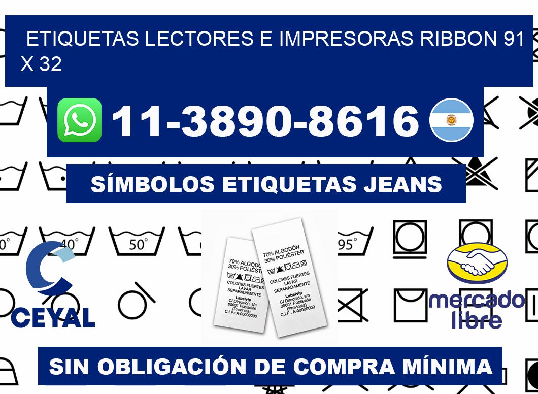 etiquetas lectores e impresoras ribbon 91 x 32