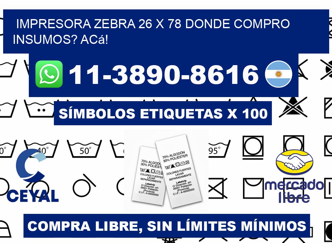 impresora zebra 26 x 78 Donde compro insumos? Acá!