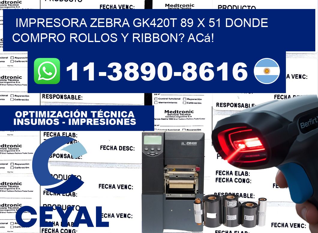 impresora zebra gk420t 89 x 51 Donde compro rollos y ribbon? Acá!
