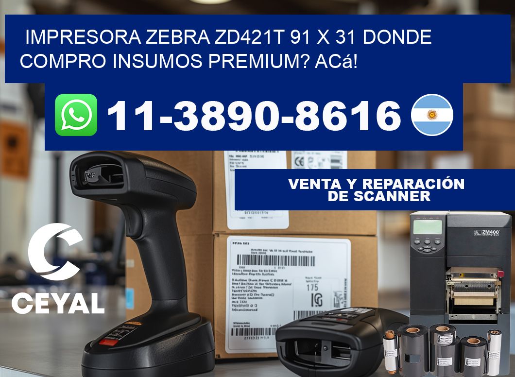 impresora zebra zd421t 91 x 31 Donde compro insumos premium? Acá!