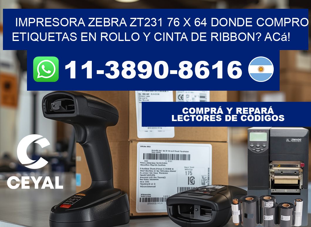 impresora zebra zt231 76 x 64 Donde compro etiquetas en rollo y cinta de ribbon? Acá!