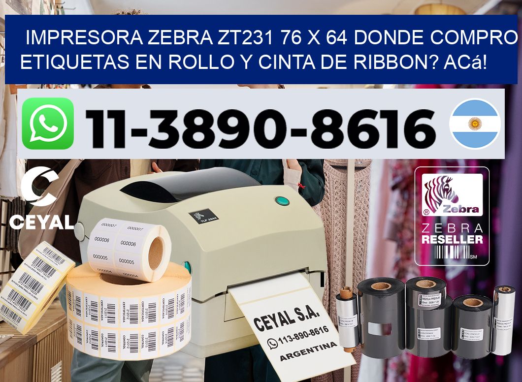 impresora zebra zt231 76 x 64 Donde compro etiquetas en rollo y cinta de ribbon? Acá!