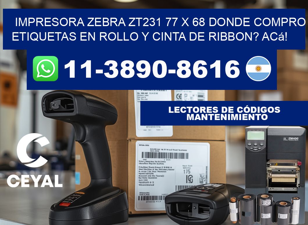 impresora zebra zt231 77 x 68 Donde compro etiquetas en rollo y cinta de ribbon? Acá!