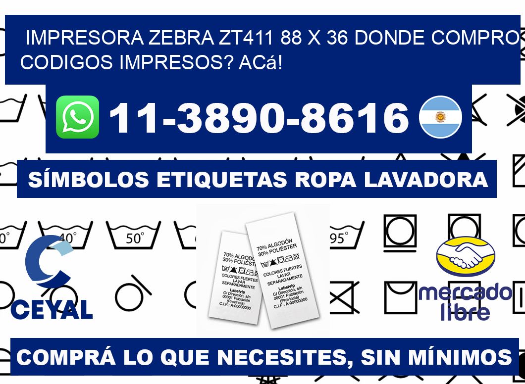 impresora zebra zt411 88 x 36 Donde compro codigos impresos? Acá!