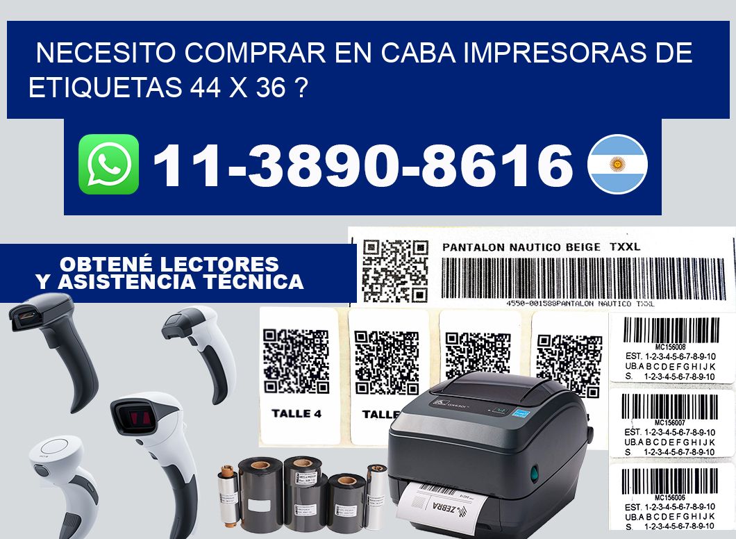 necesito comprar en CABA impresoras de etiquetas 44 x 36 ?