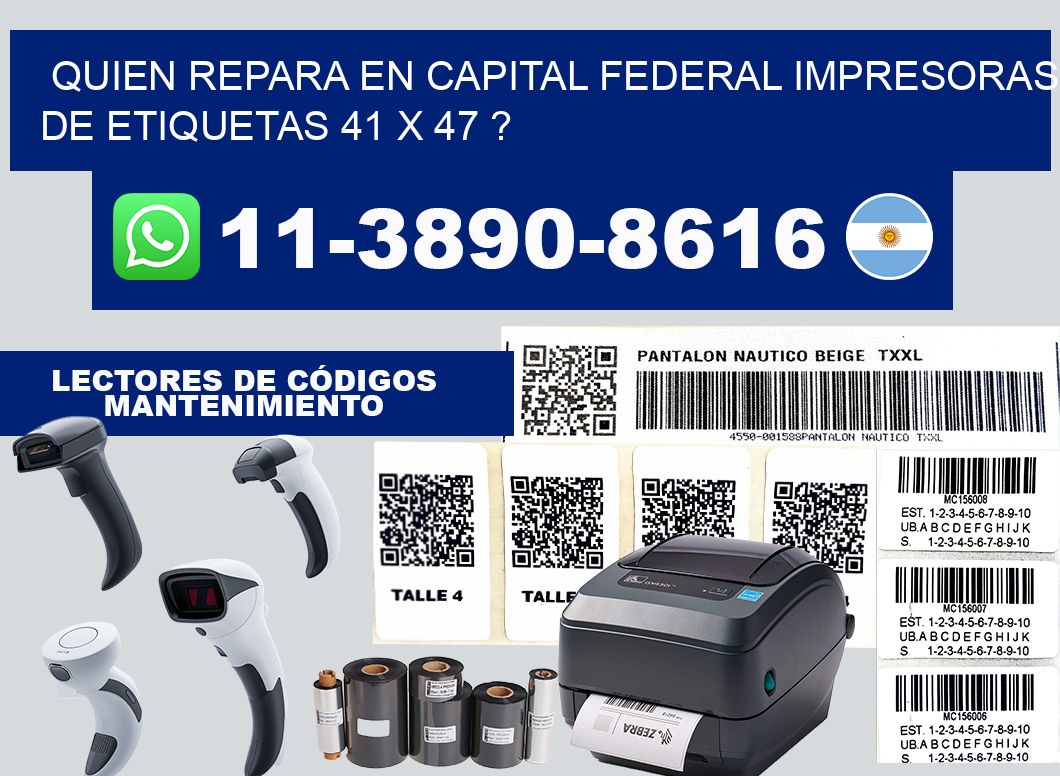 quien repara en capital federal impresoras de etiquetas 41 x 47 ?