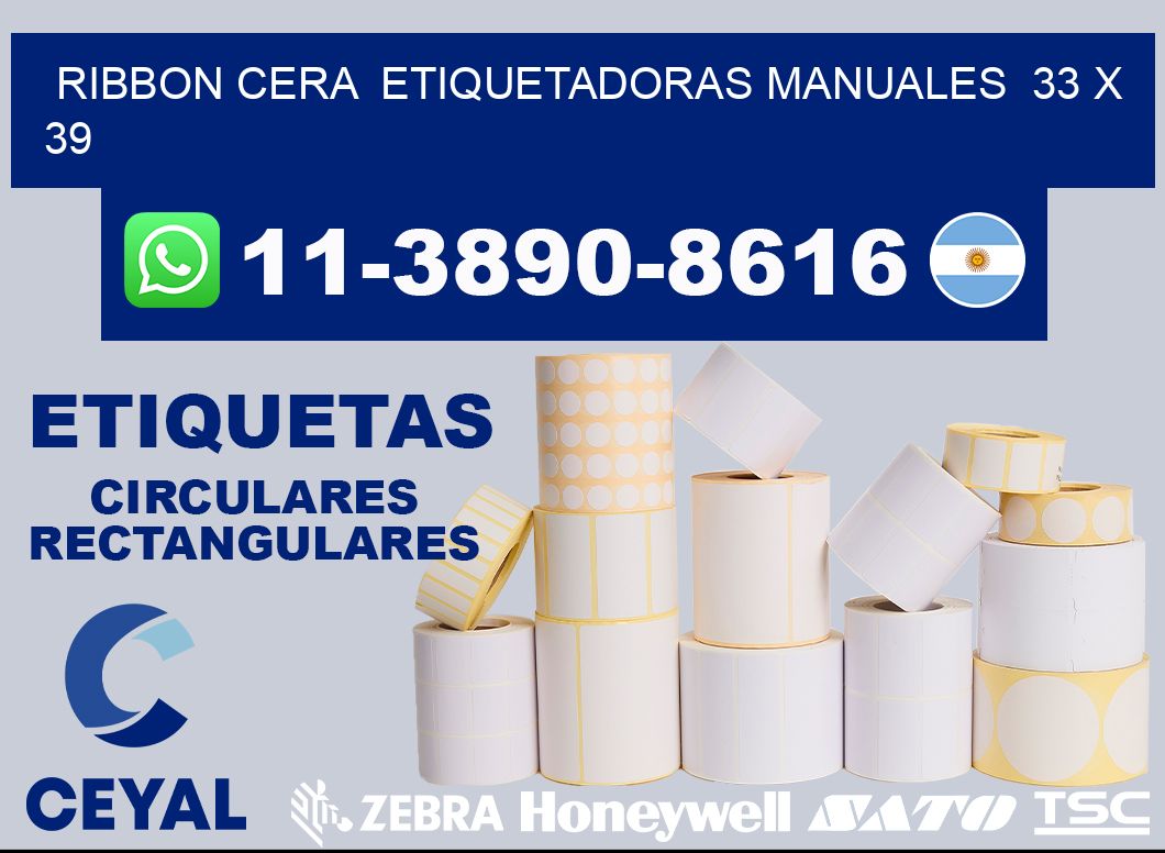 ribbon cera  Etiquetadoras Manuales  33 x 39