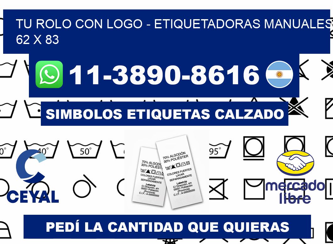 tu rolo con logo - Etiquetadoras Manuales  62 x 83