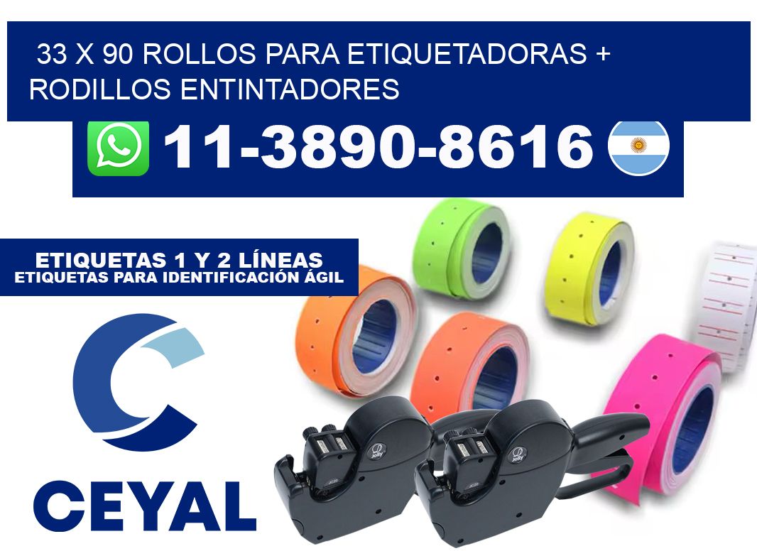 33 x 90 rollos para etiquetadoras + rodillos entintadores