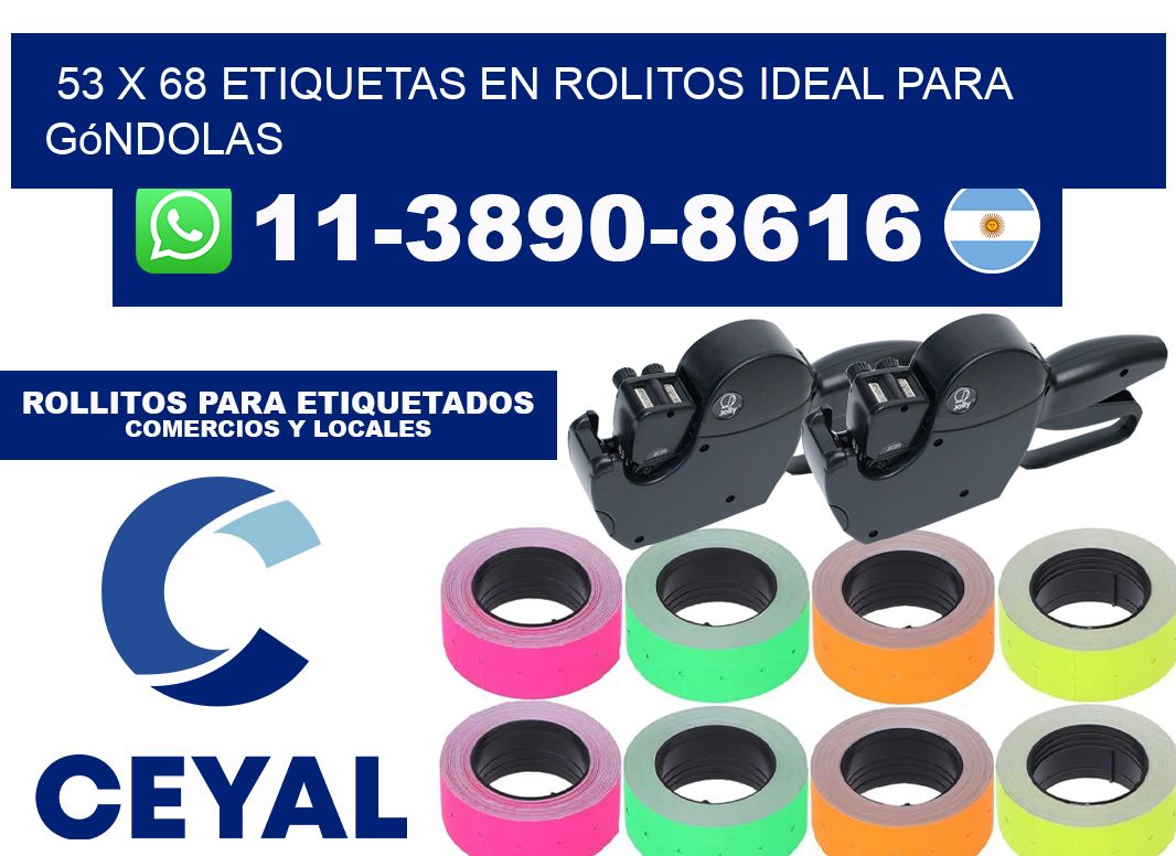 53 x 68 etiquetas en rolitos ideal para góndolas