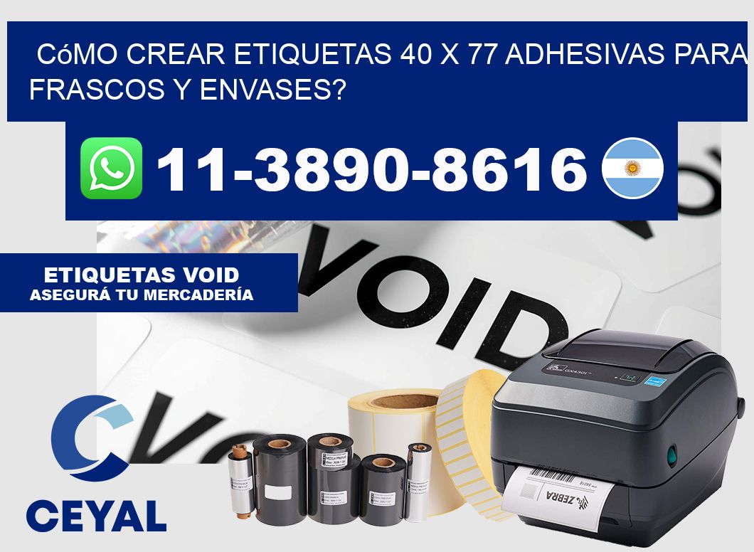 Cómo crear etiquetas 40 x 77 adhesivas para frascos y envases?