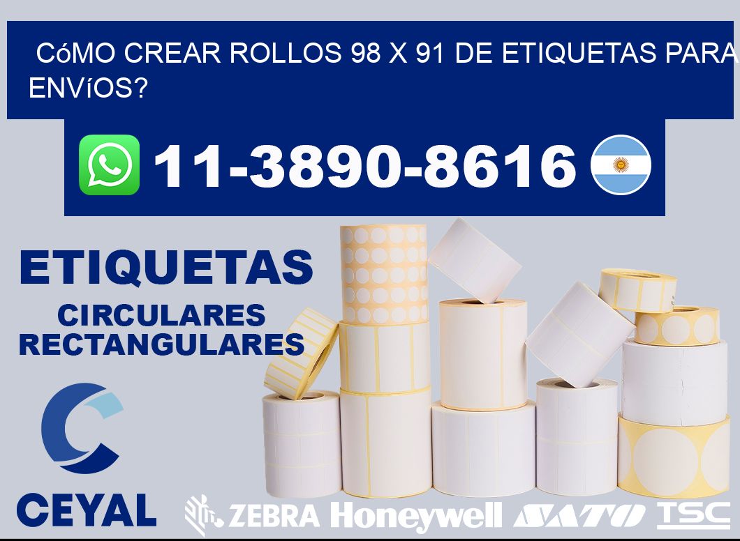 Cómo crear rollos 98 x 91 de etiquetas para envíos?
