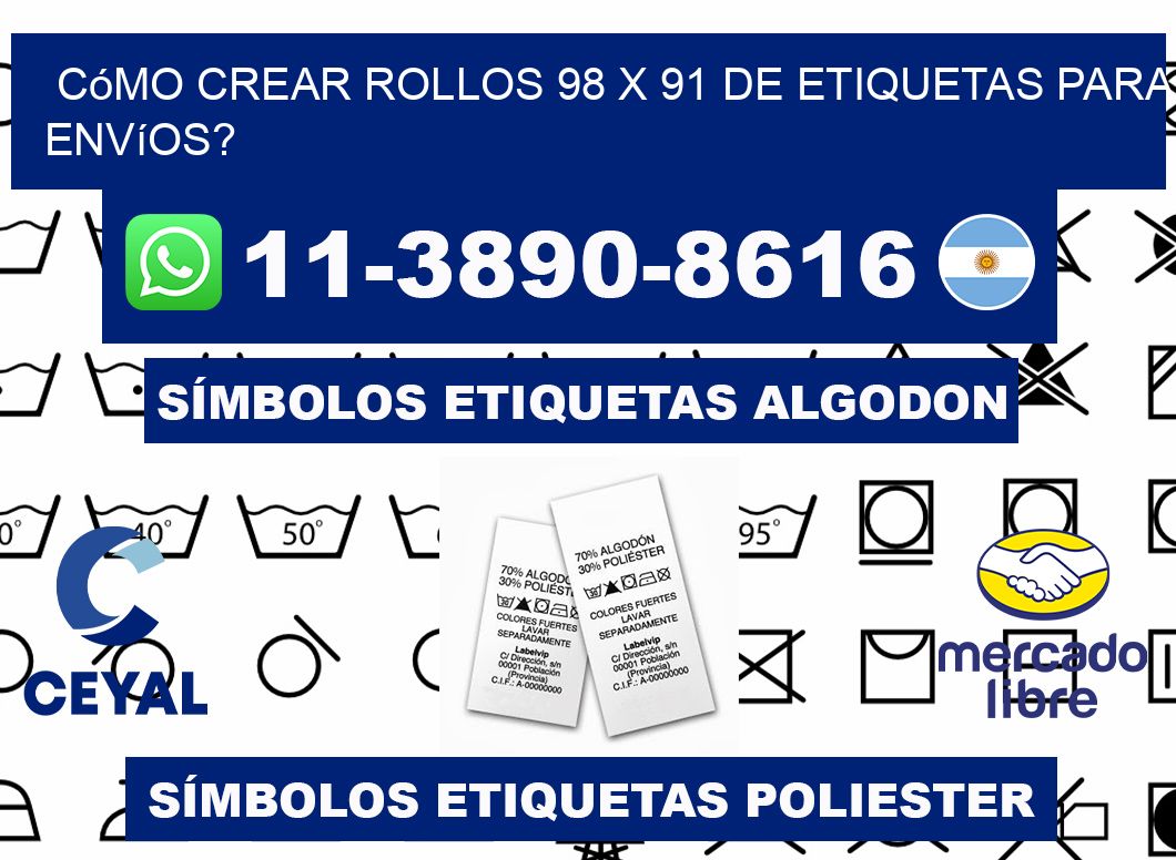 Cómo crear rollos 98 x 91 de etiquetas para envíos?