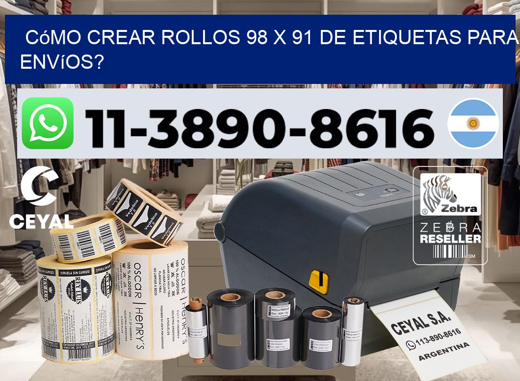 Cómo crear rollos 98 x 91 de etiquetas para envíos?