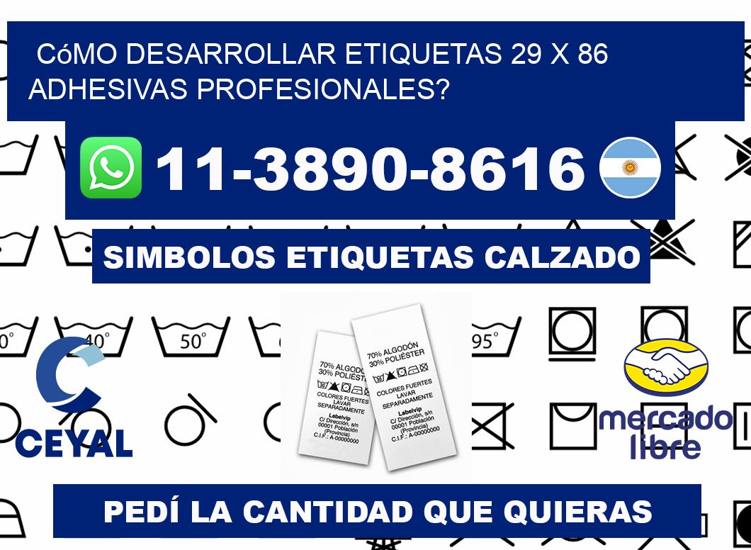 Cómo desarrollar etiquetas 29 x 86 adhesivas profesionales?