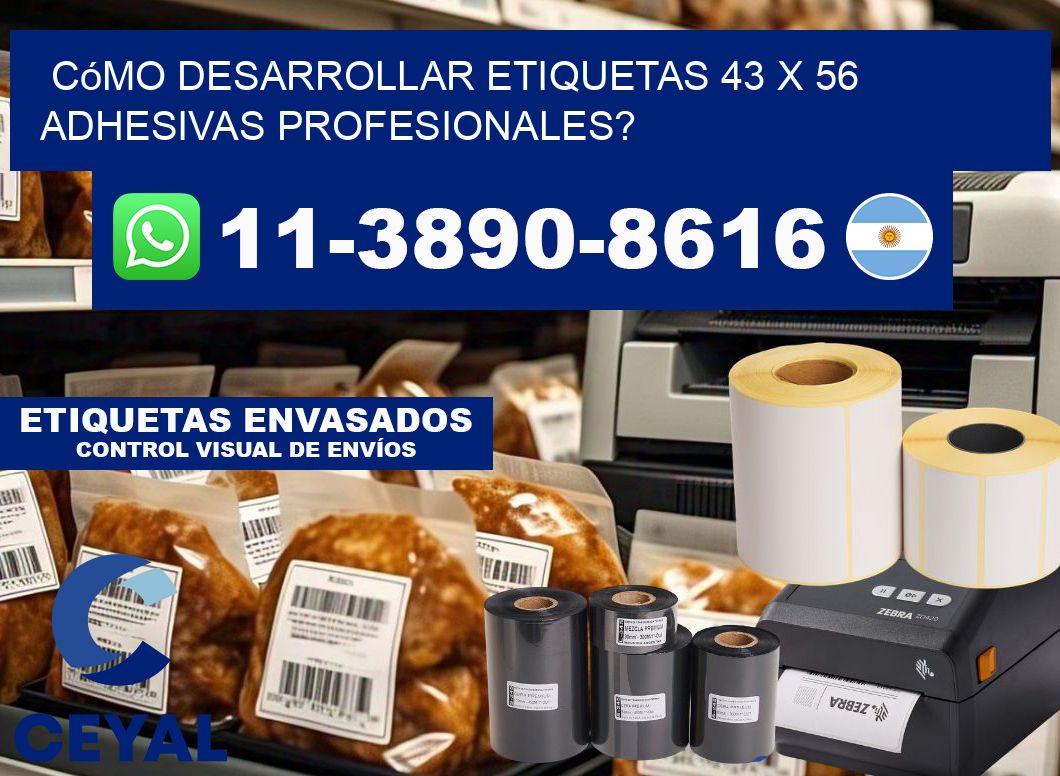 Cómo desarrollar etiquetas 43 x 56 adhesivas profesionales?