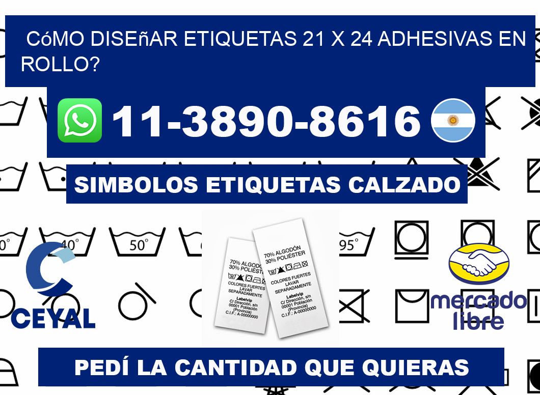 Cómo diseñar etiquetas 21 x 24 adhesivas en rollo?