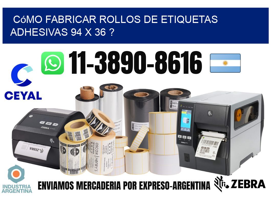 Cómo fabricar rollos de etiquetas adhesivas 94 x 36 ?