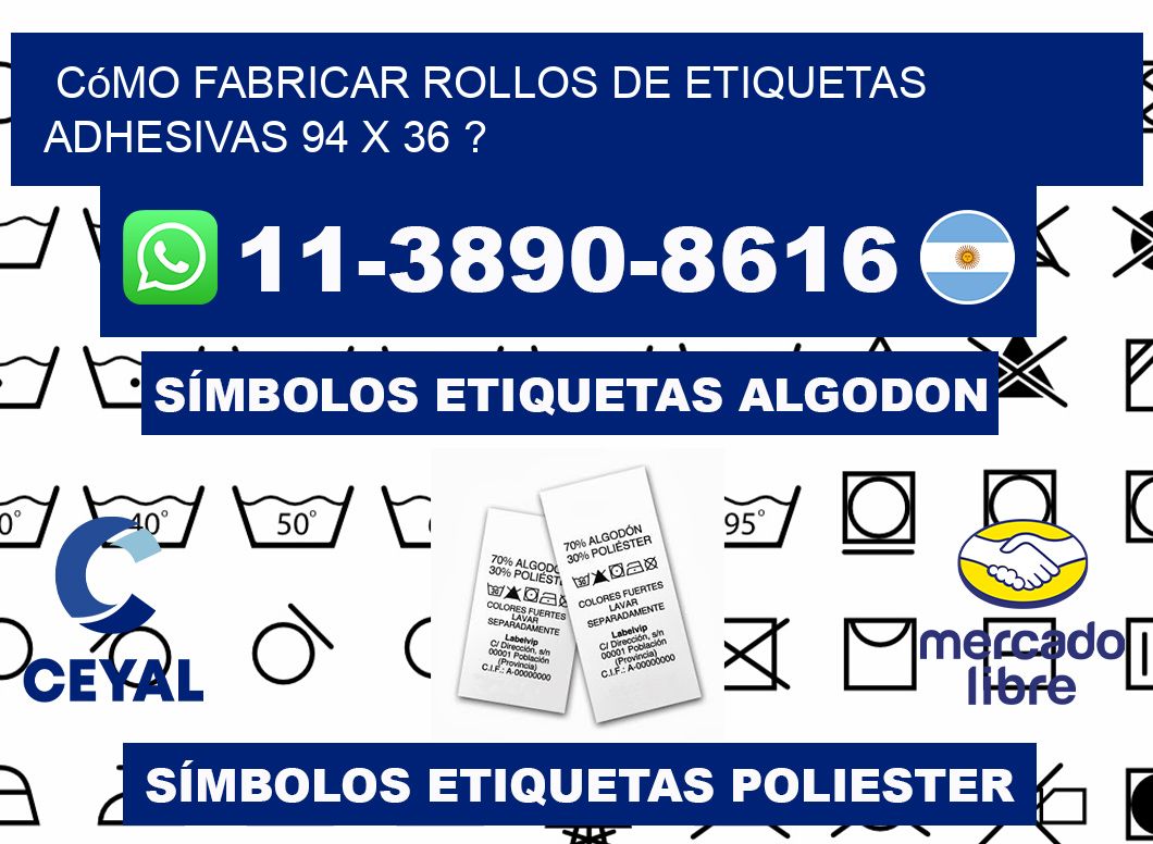 Cómo fabricar rollos de etiquetas adhesivas 94 x 36 ?