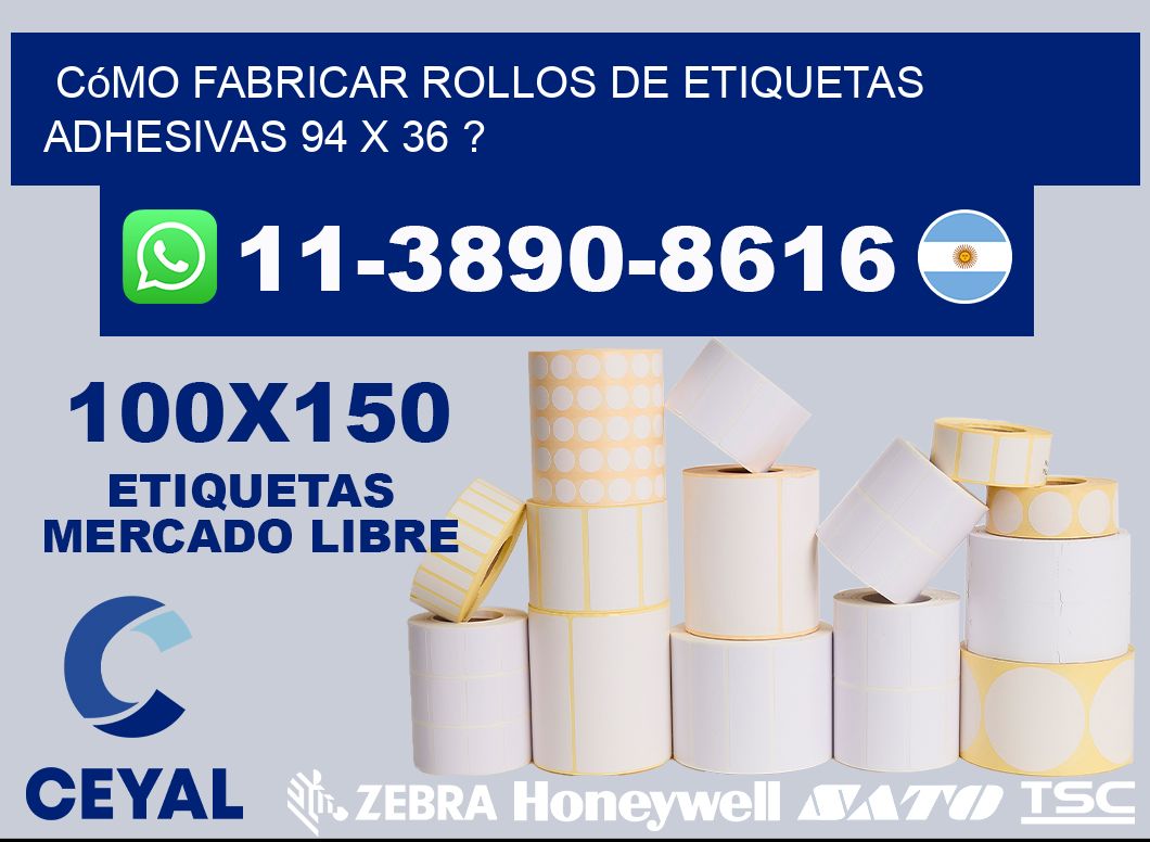 Cómo fabricar rollos de etiquetas adhesivas 94 x 36 ?