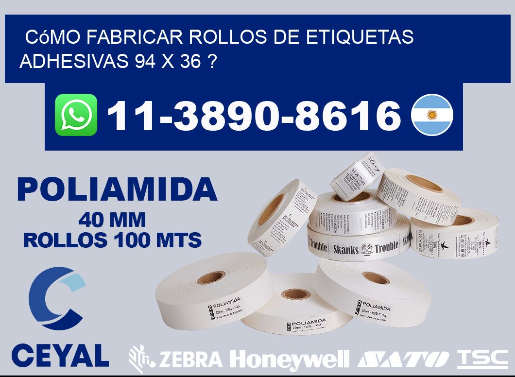Cómo fabricar rollos de etiquetas adhesivas 94 x 36 ?