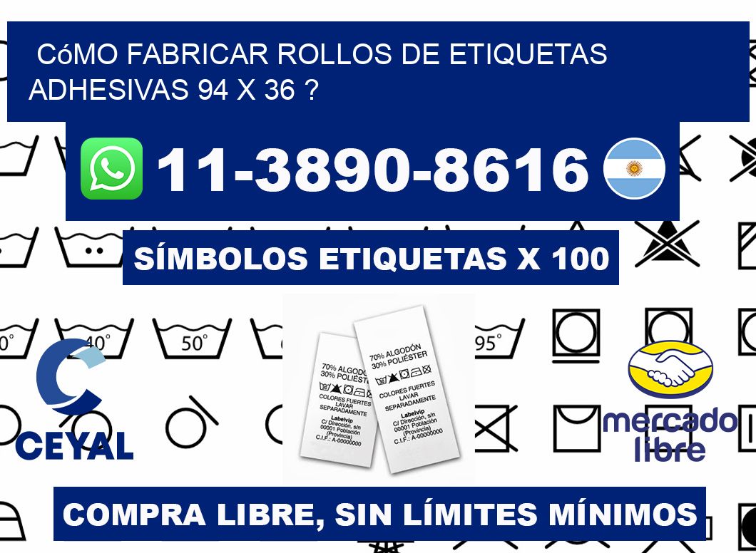 Cómo fabricar rollos de etiquetas adhesivas 94 x 36 ?