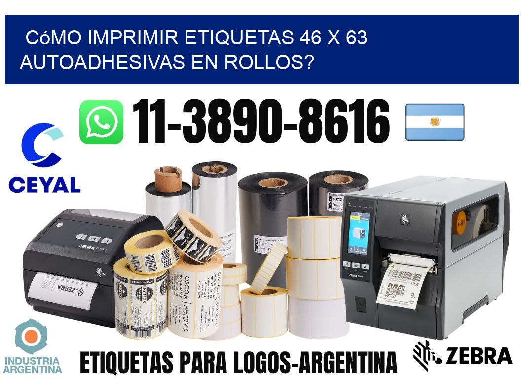 Cómo imprimir etiquetas 46 x 63 autoadhesivas en rollos?