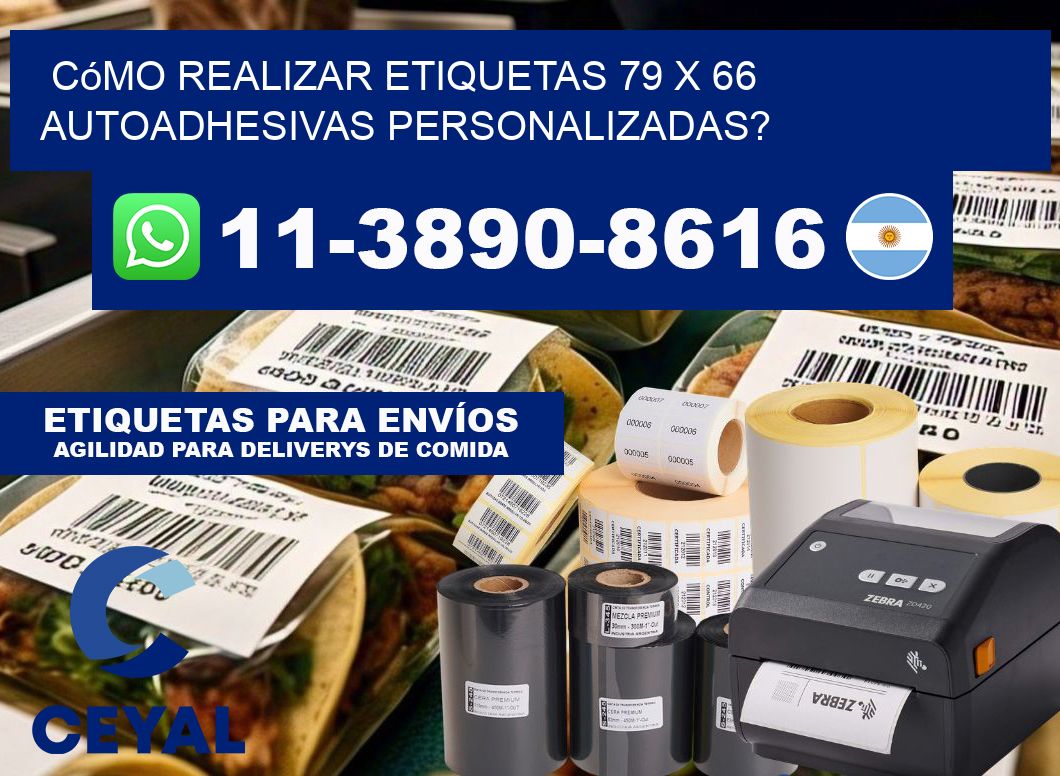Cómo realizar etiquetas 79 x 66 autoadhesivas personalizadas?