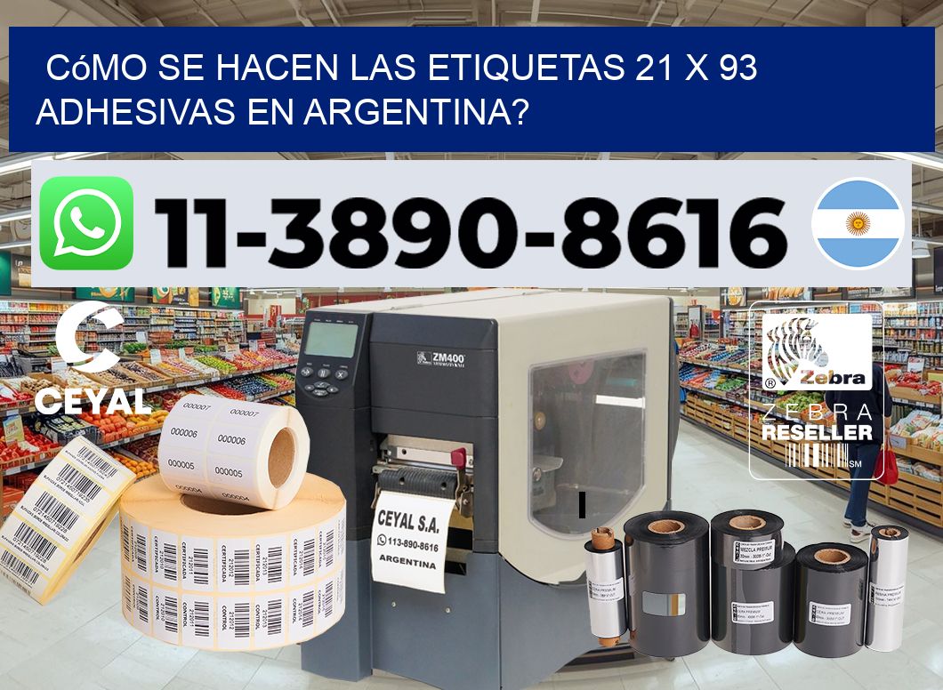 Cómo se hacen las etiquetas 21 x 93 adhesivas en Argentina?
