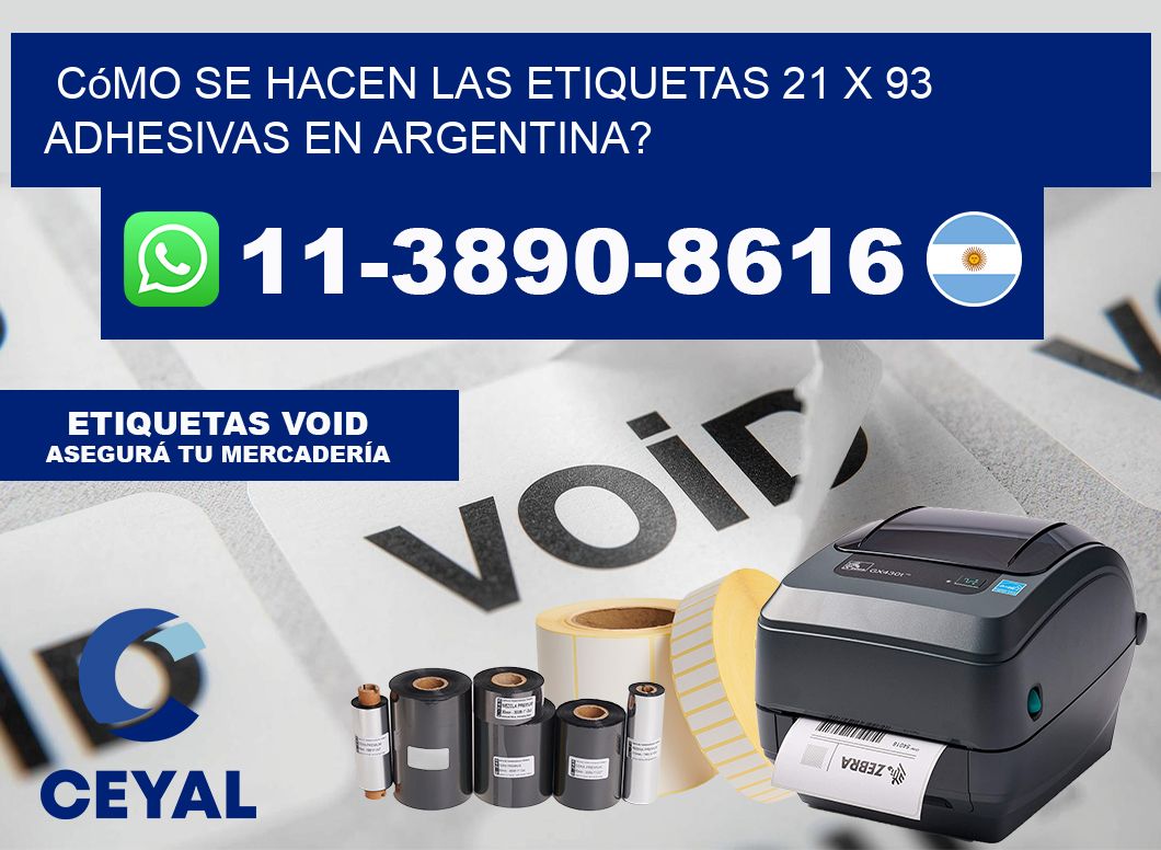 Cómo se hacen las etiquetas 21 x 93 adhesivas en Argentina?