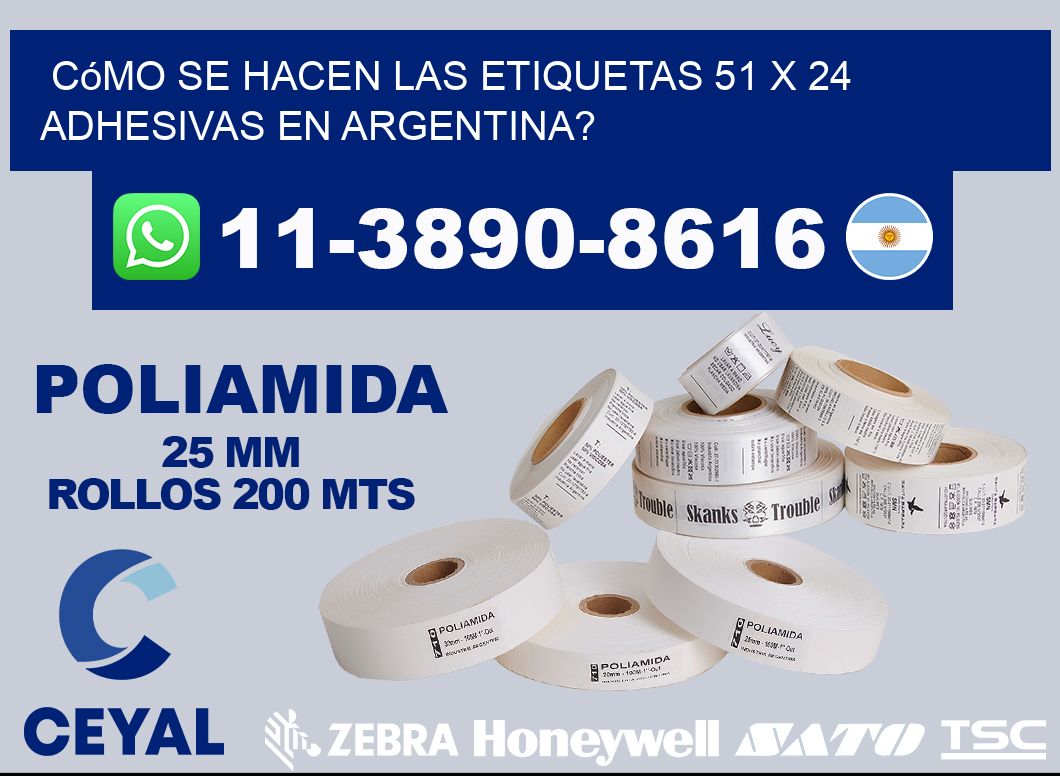 Cómo se hacen las etiquetas 51 x 24 adhesivas en Argentina?
