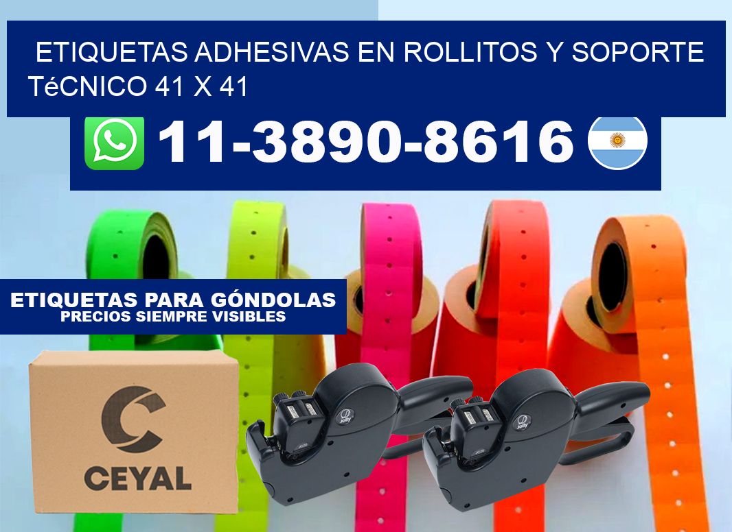 Etiquetas adhesivas en rollitos y soporte técnico 41 x 41