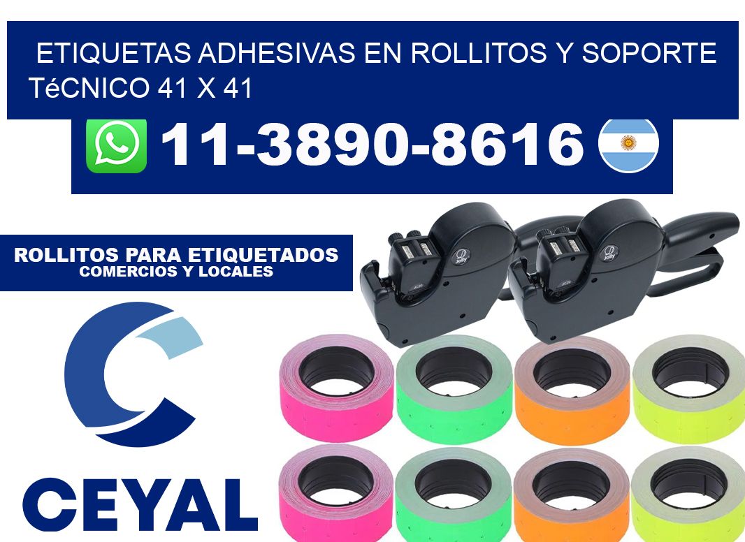 Etiquetas adhesivas en rollitos y soporte técnico 41 x 41