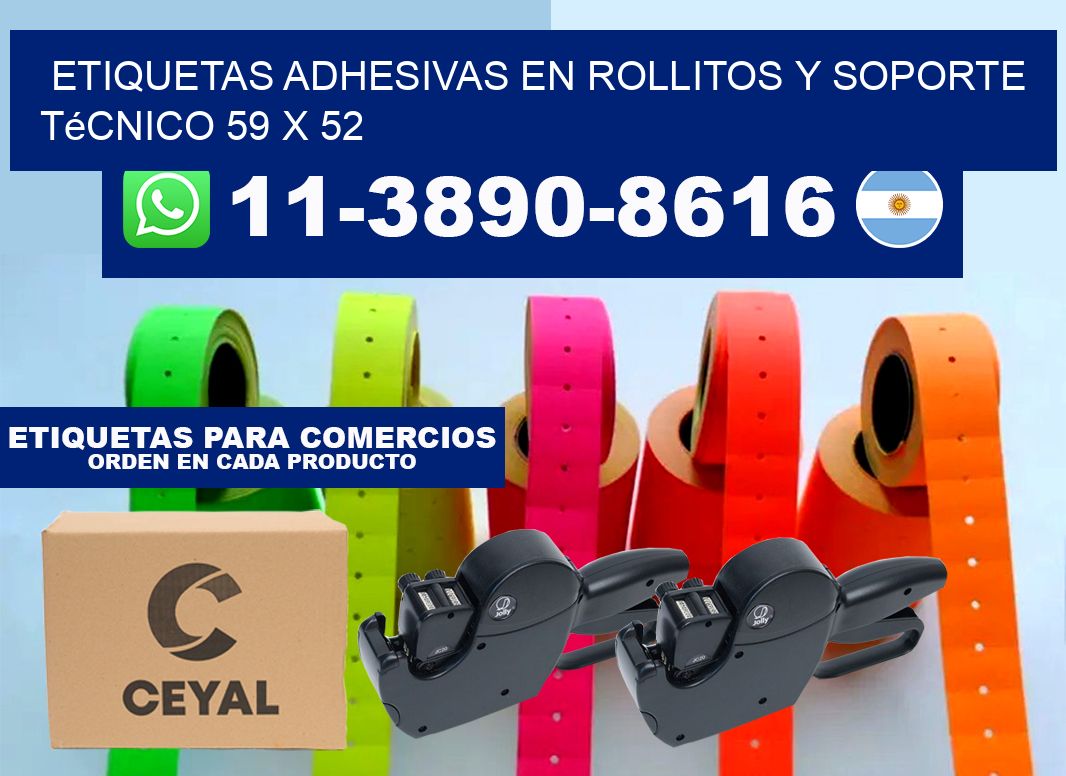 Etiquetas adhesivas en rollitos y soporte técnico 59 x 52