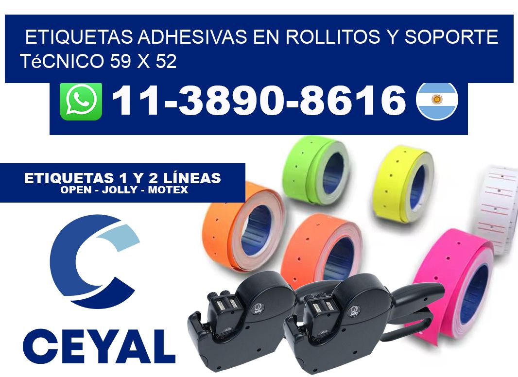 Etiquetas adhesivas en rollitos y soporte técnico 59 x 52