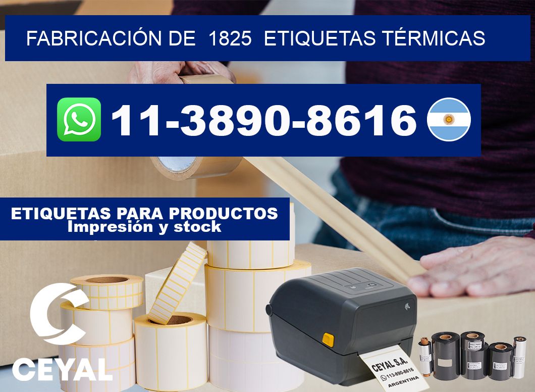 FABRICACIÓN DE 1825 ETIQUETAS TÉRMICAS