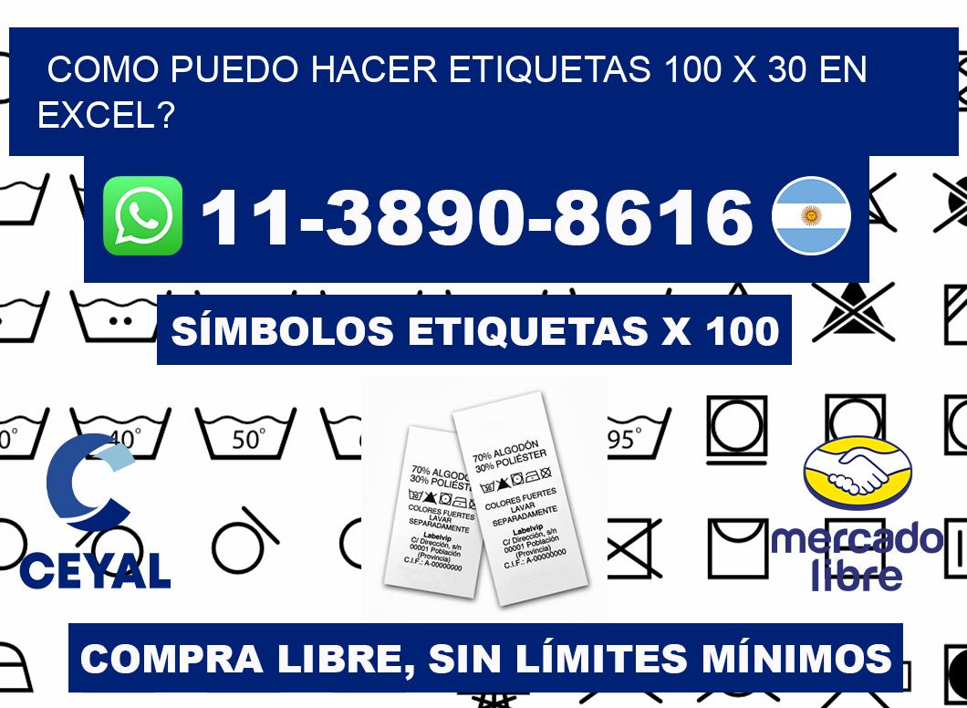 como puedo hacer etiquetas 100 x 30 en excel?