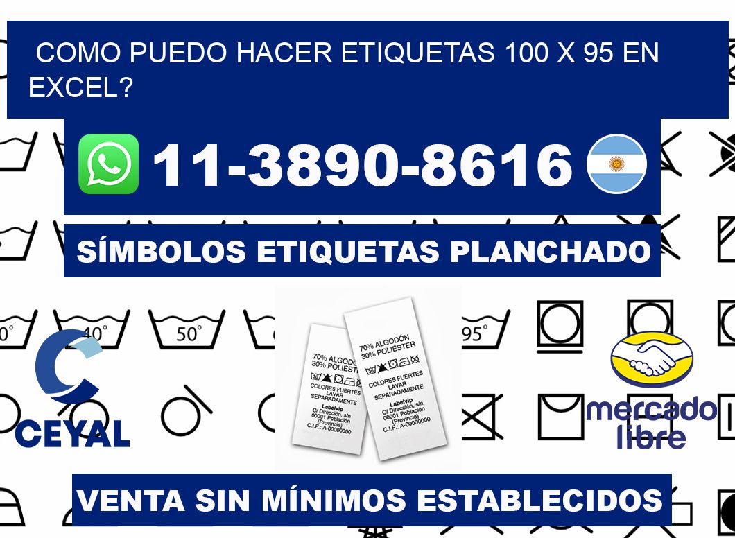 como puedo hacer etiquetas 100 x 95 en excel?