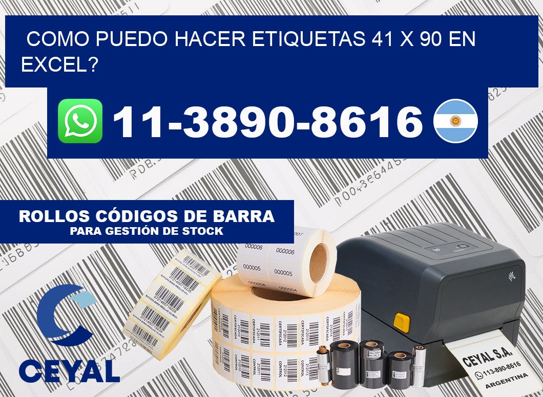 como puedo hacer etiquetas 41 x 90 en excel?
