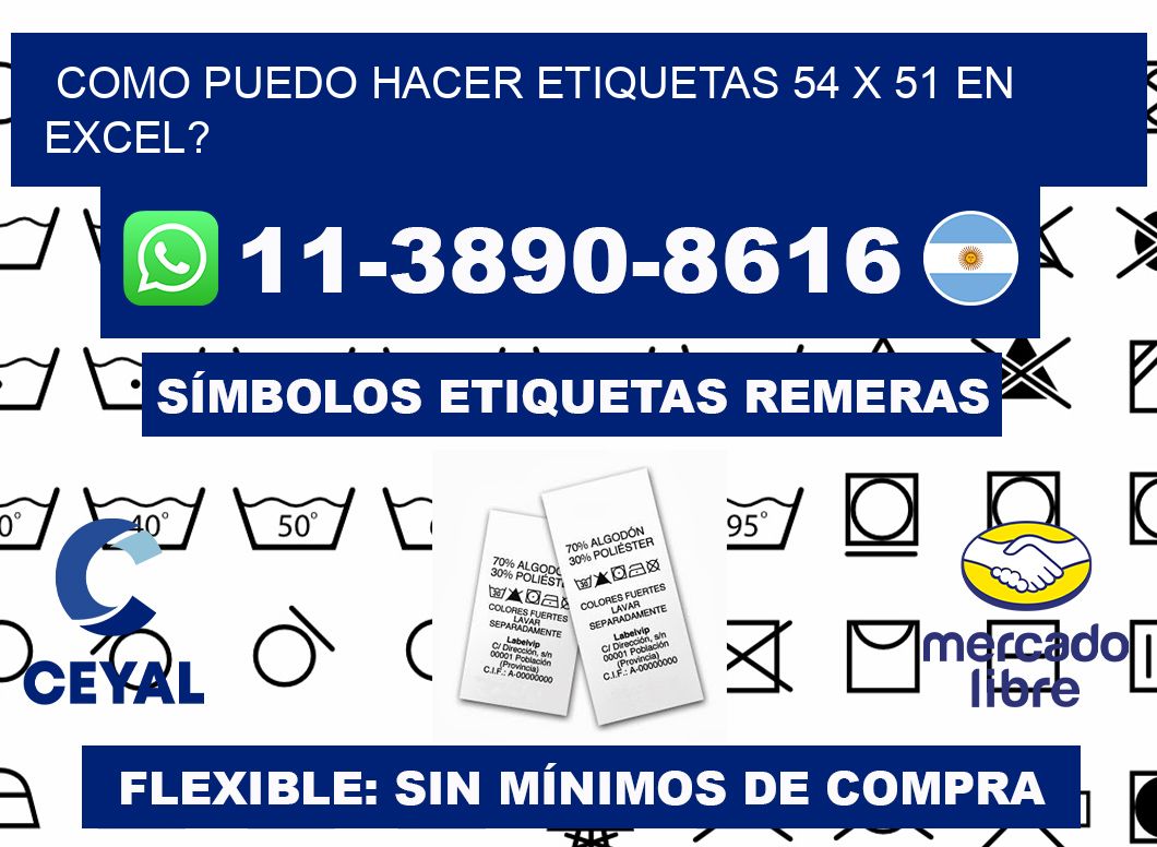 como puedo hacer etiquetas 54 x 51 en excel?