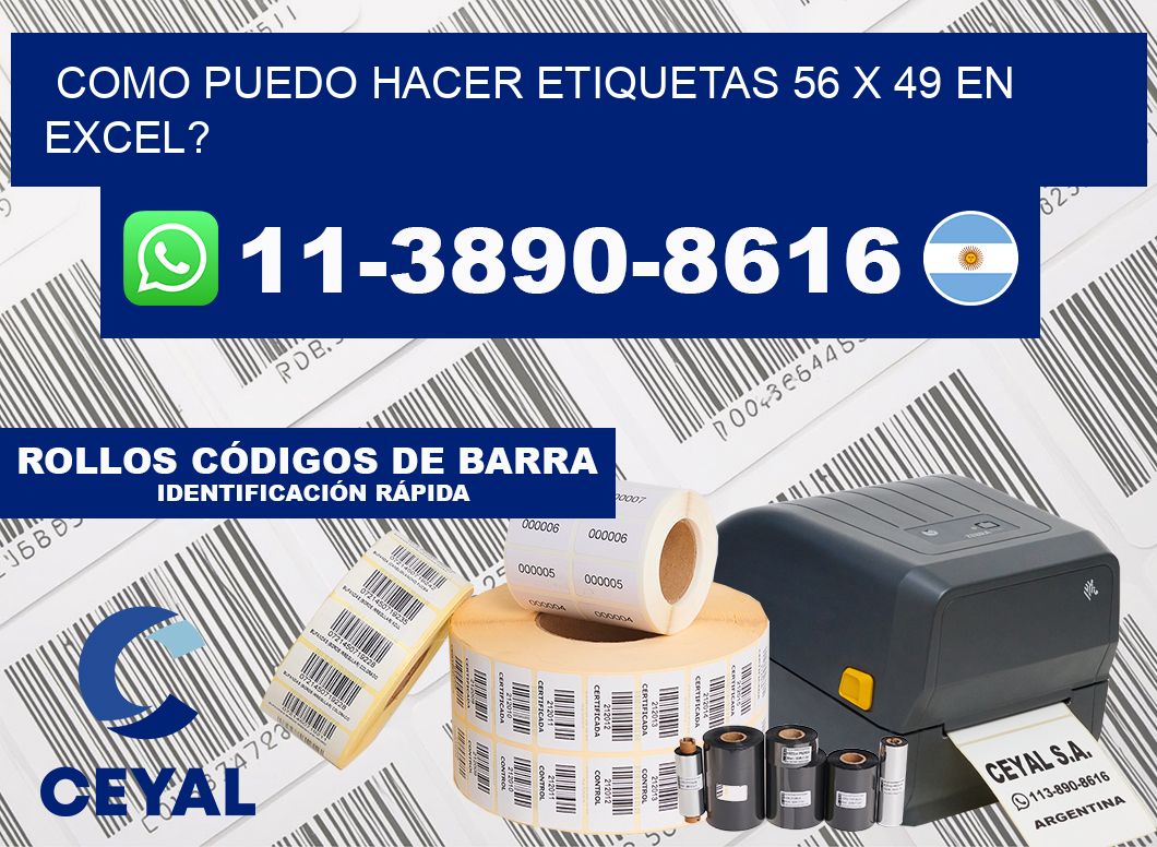 como puedo hacer etiquetas 56 x 49 en excel?