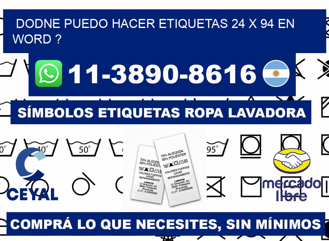 dodne puedo hacer etiquetas 24 x 94 en word ?