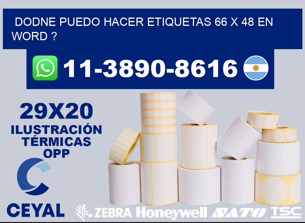 dodne puedo hacer etiquetas 66 x 48 en word ?