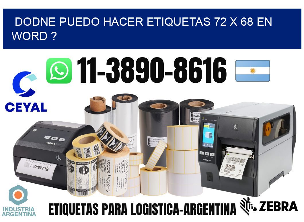 dodne puedo hacer etiquetas 72 x 68 en word ?