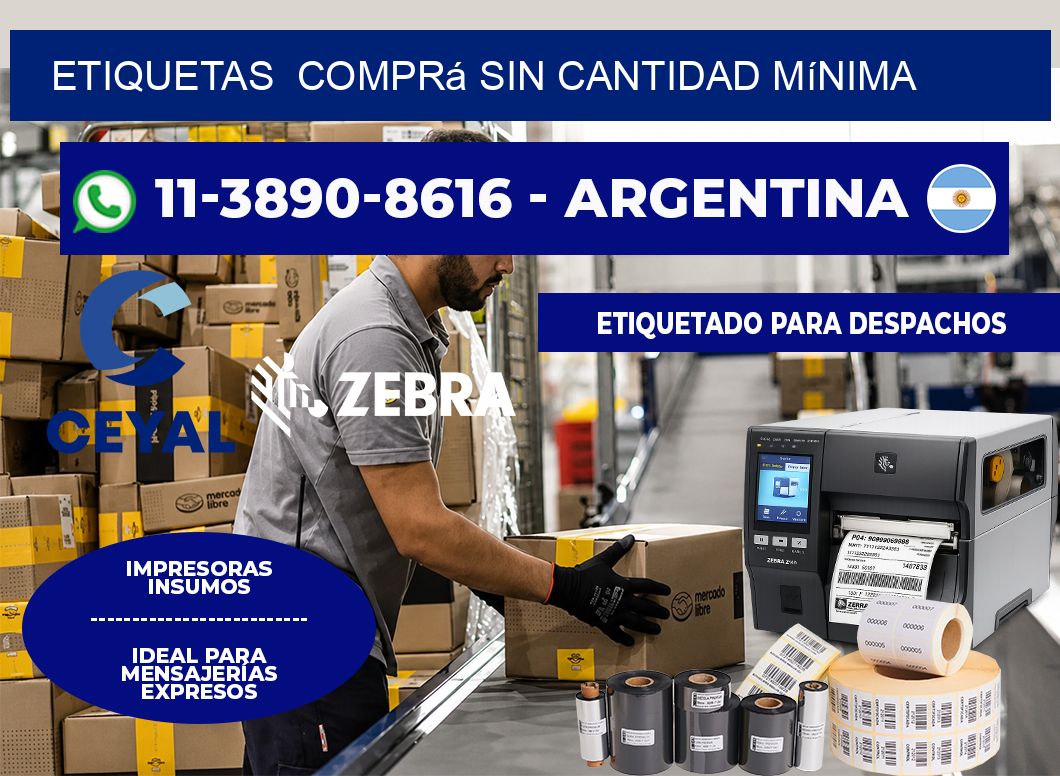ETIQUETAS  Comprá sin cantidad mínima