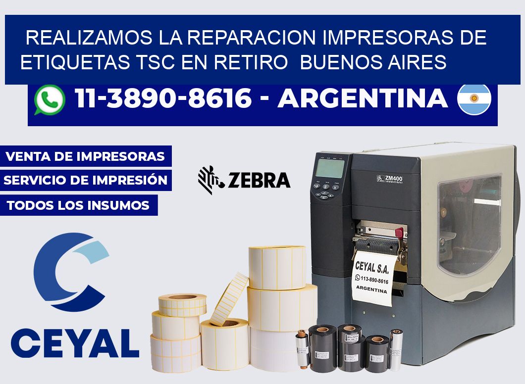 realizamos la reparacion Impresoras de Etiquetas TSC en Retiro  Buenos Aires